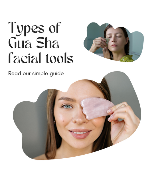 Types of Gua Sha Facial Tools